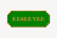 Reserved sign collage element, cute illustration vector. Free public domain CC0 image.