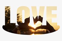 Love word, heart hands sunrise design typography