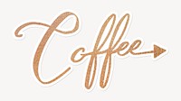 Coffee word, gold glittery calligraphy text with white outline