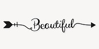 Beautiful word, simple black calligraphy text with white outline