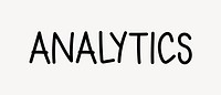 Analytics word, doodle typography, black & white design