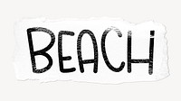 Beach word, ripped paper typography psd