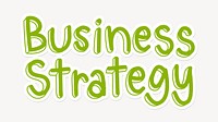 Business strategy word, cute green typography