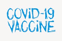 Covid-19 vaccine word, brush stroke typography