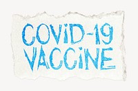 Covid-19 vaccine word, ripped paper typography psd