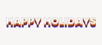 Happy holidays word typography, layered retro font