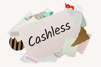 Cashless word, aesthetic paper collage typography
