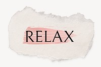 Relax word, ripped paper, pink marker stroke typography