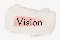 Vision word, ripped paper, pink marker stroke typography