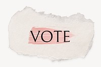 Vote word, ripped paper, pink marker stroke typography