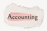 Accounting word, ripped paper, pink marker stroke typography