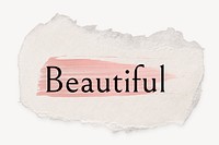 Beautiful word, ripped paper, pink marker stroke typography