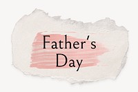 Father's day word, ripped paper, pink marker stroke typography