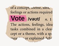 Vote dictionary word, vintage ripped paper design