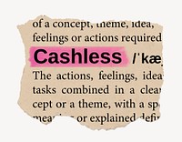 Cashless dictionary word, vintage ripped paper design