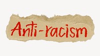 Anti-racism word sticker, ripped paper typography psd