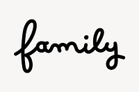Family word, handwritten typography