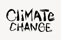 Climate change word, handwritten typography