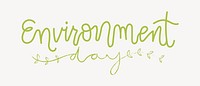 Environment word, handwritten typography