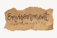 Environment word sticker, ripped paper typography psd