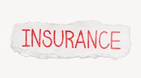 Insurance word sticker, ripped paper typography psd