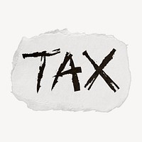 Tax word sticker, ripped paper typography psd