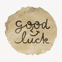 Good luck word sticker, ripped paper typography psd