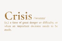 Crisis definition, gold dictionary word