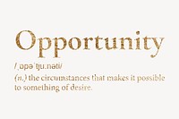 Opportunity definition, gold dictionary word