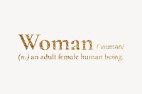 Woman definition, gold dictionary word