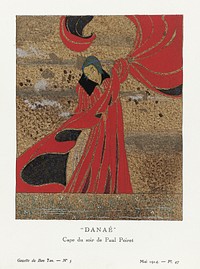 &quot;Dana&eacute;&quot;: Cape du soir by Paul Poiret (1914) fashion plate in high resolution by <a href="https://www.rawpixel.com/search/Charles%20Martin?sort=curated&amp;page=1&amp;topic_group=_my_topics">Charles Martin</a>, published in Gazette de Bon Ton. Original from The Rijksmuseum. Digitally enhanced by rawpixel.