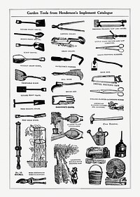 Garden tools implement catalogue. Digitally enhanced from our own original copy of The Open Door to Independence (1915) by Thomas E. Hill. 