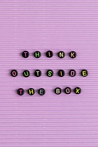 THINK OUTSIDE THE BOX beads message typography