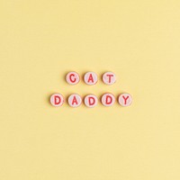 Cat daddy typography beads letter