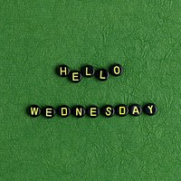HELLO WEDNESDAY beads message typography on green