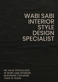 Black textured poster template vector with wabi sabi interior style design specialist text