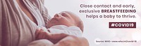 Close contact and early, exclusive, breastfeeding, helps the baby thrive during COVID-19 social template source WHO vector