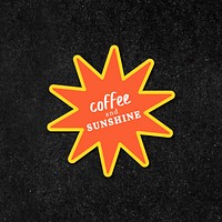 Coffee and sunshine vector word colorful vintage badge sticker