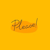 Please! word on a yellow background vector