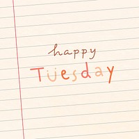 Happy Tuesday weekday typography on a paper vector