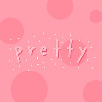Pink Pretty word on a pink background vector