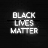 Black Lives Matter white neon glow social media post