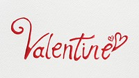 Red Valentine oil paint typography on a gray background