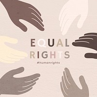 Diverse hands united vector 'Equal Rights' colorful social media post