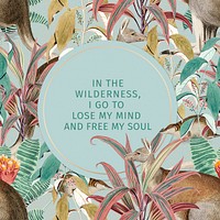 Jungle quote editable template vector wildlife illustration for social media post