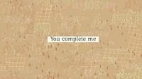 Editable cute quote template vector with you complete me text