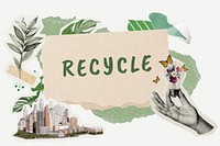 Recycle word typography, environment aesthetic paper collage psd
