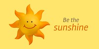 Smiling sun Twitter ad template, be the sunshine quote vector