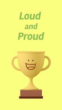 Smiling trophy Instagram story template, loud and proud quote vector