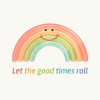 Rainbow aesthetic Instagram post template, good times quote vector